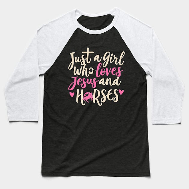 Just A Girl Who Loves Jesus And Horses Baseball T-Shirt by Bellinna